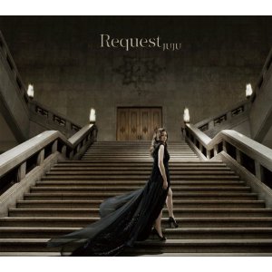 JUJU�����ɂ̖���12�Ȃ��J�o�[�I�uRequest�v